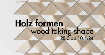 Holz formen, die Wanderausstellung gastiert vom 28.3 bis 10.4 am FHNW-Campus in Muttenz