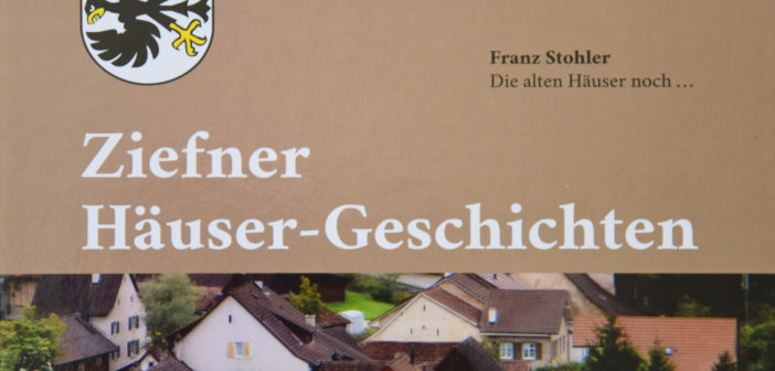«Ziefner Häuser-Geschichten», Verlag Mis Buech, Schaub Medien, Foto: Simon Heiniger / Architektur Basel